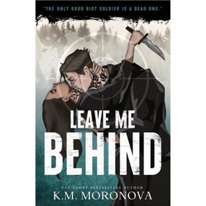 🌙Leave Me Behind By K.M. Moronova (Paperback)🌙